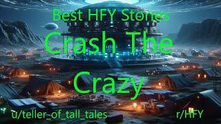 Best HFY Sci-Fi Stories: Crash The Crazy