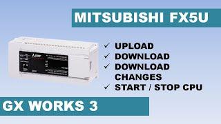 MITSHUBISHI FX5U PLC UPLOAD DOWNLOAD AND MAKE ONLINE CHANGES