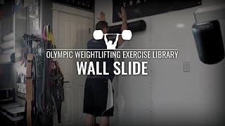 Wall Slide | Olympic Weightlifting Exercise Library