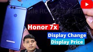 Honor 7X Display Change || Honor 7X Display Price || Honor 7X Lcd Replacement