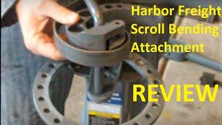 Review of Harbor Freight Scroll Bending Attachment