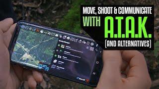 Move, Shoot, and Communicate with ATAK (and alternatives)