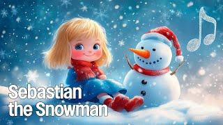 Sebastian the Snowman (Childrens Christmas Song)