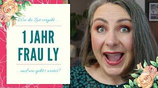 Geburtstags-Ly | Ein Jahr Frau Ly auf YouTube und nun?