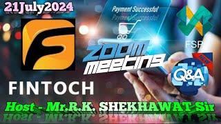 20July2024 Latest Update SCF Fintoch Morning Zoom with Mr.R.K. SHEKHAWAT Sir