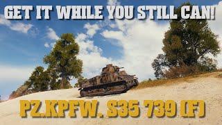 Get It While You Still Can: Pz.Kpfw. S35 739 (f) - World of Tanks