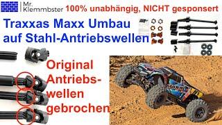 Traxxas Maxx Umbau auf Stahlantriebswellen nach Wellenbruch - was braucht man-worauf muss man achten