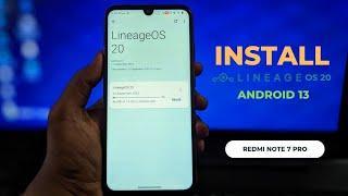 How To Install Lineage OS 20 on Redmi Note 7 Pro || Android 13