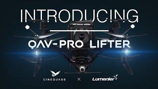 INTRODUCING | Lumenier QAV PRO LIFTER by CINEQUADS