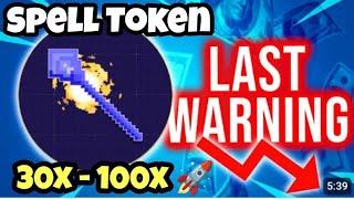 SPELL TOKEN 30X - 100X This May Be Your Final Opportunity! #crypto