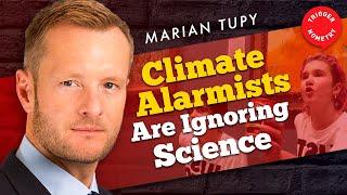 "Climate Activism is a Religion" - Marian Tupy