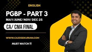 PGBP PART 3- COMPLETE REVISION LECTURE IN ENGLISH | CA JOSE KURIAN| FOR CA/ CMA FINAL NOV/DEC 2025