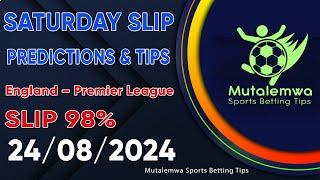 FOOTBALL PREDICTIONS TODAY 24/08/2024 PREDICTIONS TODAY | BETTING TIPS, #betting@sports betting tips