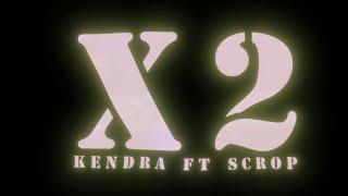 Kendra Valerie Ft. Scrop - X2 (Video Oficial)