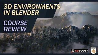 3D Environments in Blender - CG Boost Course Review