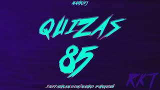 QUIZAS 85 - MAURIDJ - [RKT]