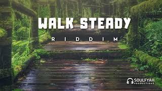 **FREE** Reggae Instrumental Beat 2019 ►WALK STEADY RIDDIM◄ by SoulFyah Productions