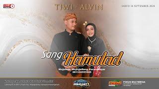 LIVE PERNIKAHAN TIWI - ALVIN // SANG HAMULAD || MARGO MULYO MAFIA SOUND ||  || FOKUS PRODUCTION