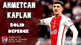 Ahmetcan Kaplan vs Utrecht | Solid Performance | Ahmetcan Güven Verdi