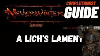 A Lich's Lament Neverwinter completionist guide