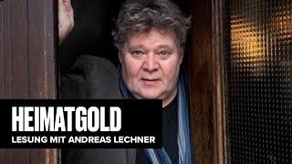 Heimatgold - Lesung mit Andreas Lechner