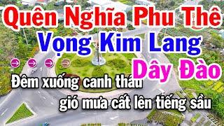 Karaoke Quên Nghĩa Phu Thê - Vọng Kim Lang Dây Đào