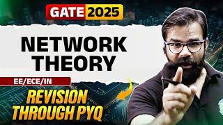 Target GATE 2025 | Network Theory | EE/ECE/IN | Revision through PYQ