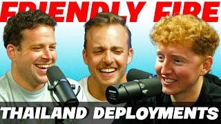 Thailand Deployments | Friendly Fire ep 5