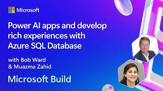 Power AI apps and develop rich experiences with Azure SQL Database | BRK166