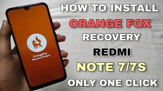 OrangeFox Recovery On Redmi Note 7/7S | How to Install Twrp Recovery Redmi note 7/7S