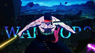 One Piece「AMV」King of hell - Roronoa Zoro - Warriors