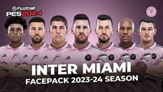 INTER MIAMI FACEPACK 2023-24 SEASON - FOOTBALL LIFE 2024 & PES 2021