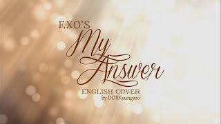 EXO - My Answer (English Cover)