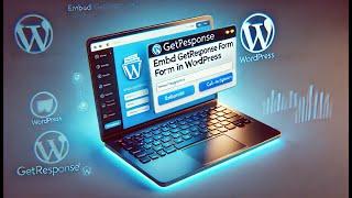 How to Add a GetResponse Form to Your WordPress Website (Beginner-Friendly)