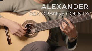 'Alexander' by Rex Orange County | Classical / fingerstyle guitar