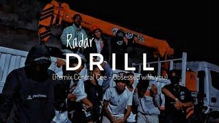 Radar - DRILL (Remix Central Cee - obsessed with you)
