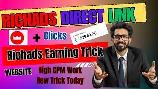 Richads Earning Trick Earn $300/- Day | Richads Direct Link Earning Trick | High CPM Work