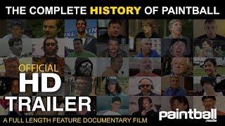 The Complete History Of Paintball | Official Trailer | Full HD | Paintball.Media