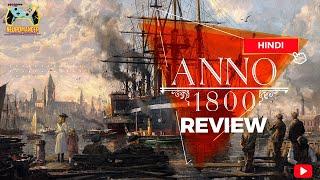 Anno 1800 Review in Hindi - Seeds of Change and New World Rising DLC