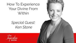 Experiencing The Divine From Within | Ken Stone - Personal Development - Mind Movies