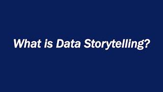 What is Data Storytelling?