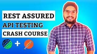 REST Assured API Testing Tutorial Crash Course 2023