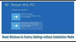 How to Reset Windows 10 to Factory Settings without Installation Disc