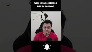 Coding mein bug ko bug kyu kehte hain?