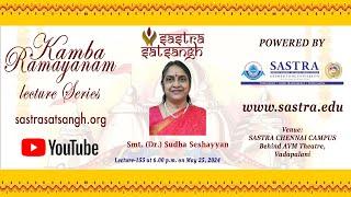 Kamba Ramayanam Dr Sudha Seshayyan's lecture 155