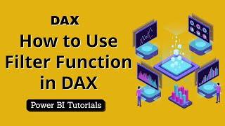 How to Use Filter Function in DAX [Power BI]