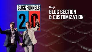 Blog Section and Customization in ClickFunnels 2.0