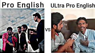 Pro English VS ULtra Pro English  Wait for end #translate