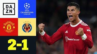 Ronaldo lässt das Old Trafford beben: Man United – Villarreal 2:1 | UEFA Champions League | DAZN