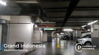 Tempat Parkir Basement Grand Indonesia & Hotel Indonesia Kempinski - Carpark of Indonesia